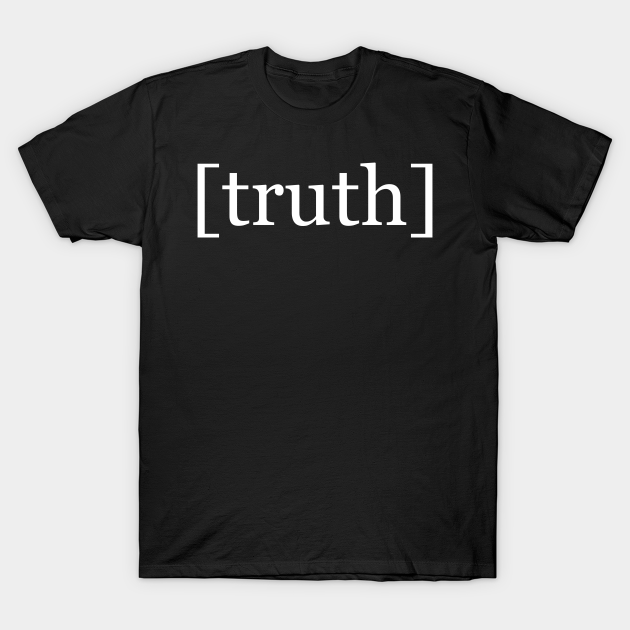 truth in brackets t-shirt